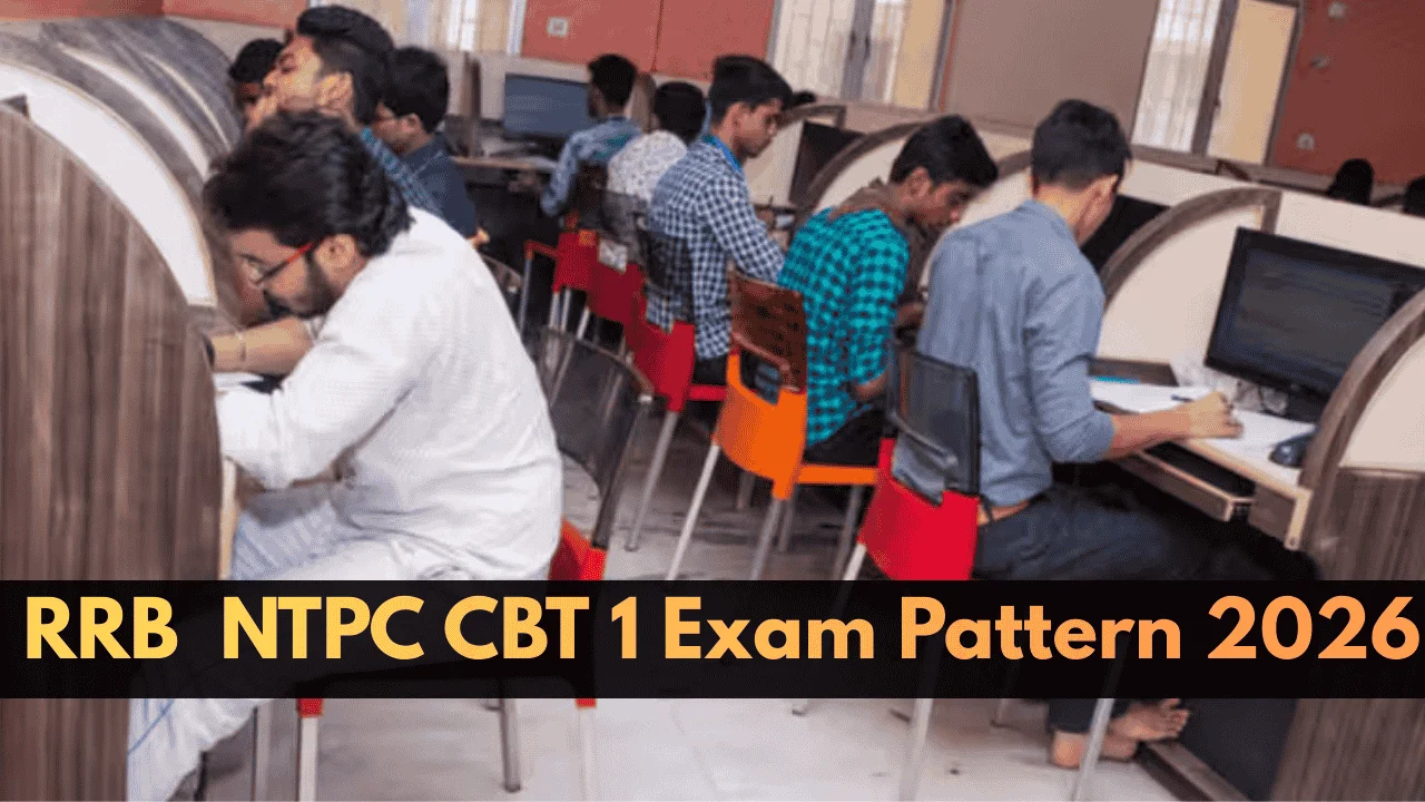 RRB NTPC CBT 1 Exam Pattern 2026